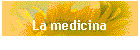 La medicina