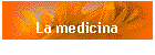 La medicina